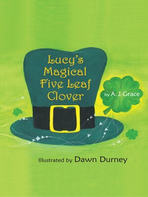cover image of Lucy's Magical Five Leaf Clover
